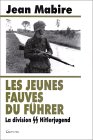 Jean Mabire, Les Jeunes Fauves du Führer